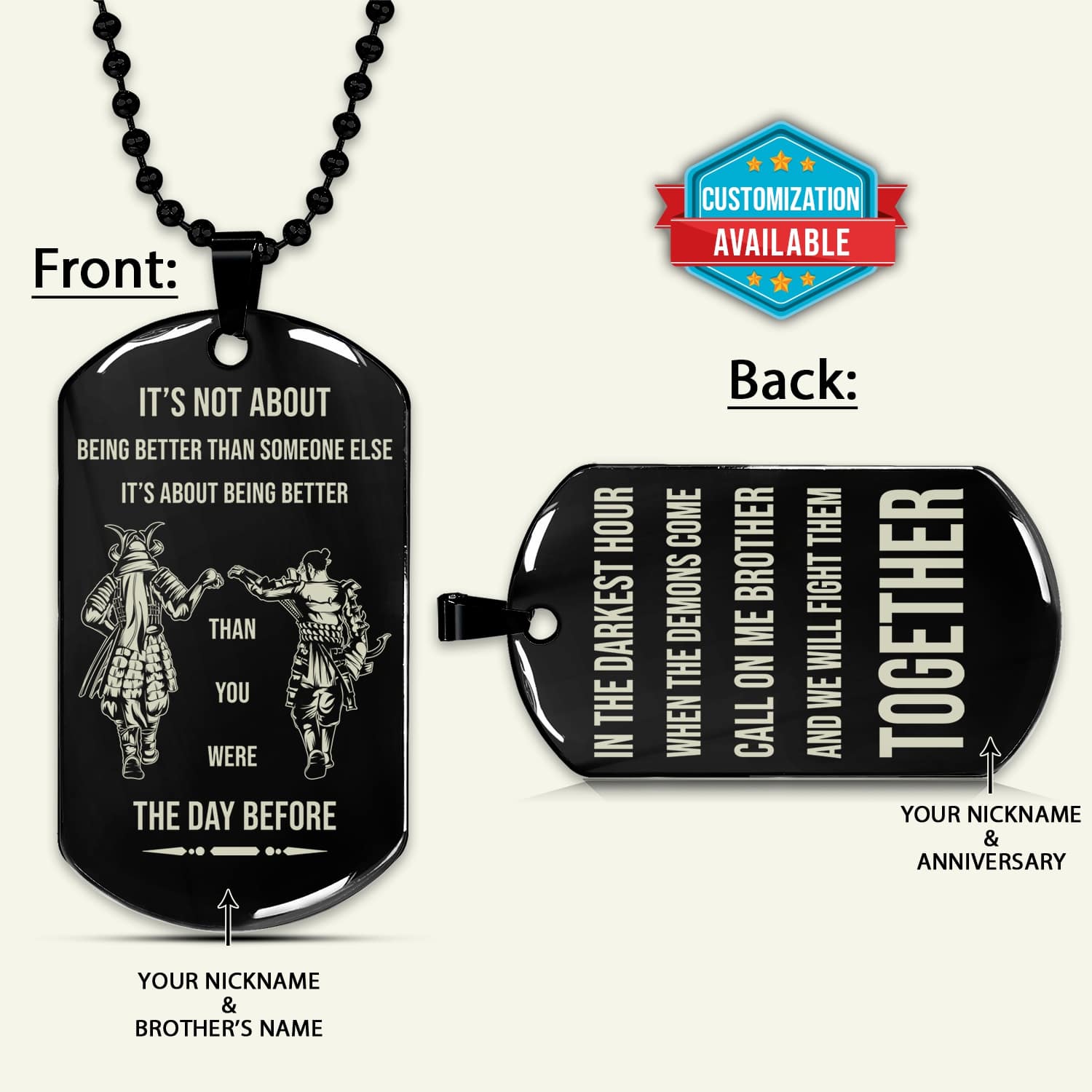 SAD061 - Call On Me Brother - It's About Being Better Than You Were The Day Before - Samurai - Bushido - Katana - Ronin - Miyamoto Musashi - Black Double-Sided Dog Tag