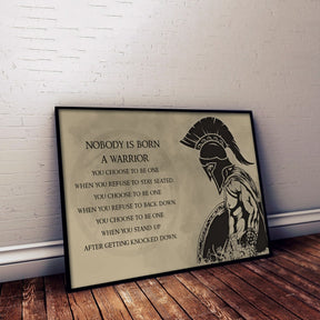 WA003 - Nobody Is Born A Warrior - Spartan - Horizontal Poster - Horizontal Canvas - Warrior Poster