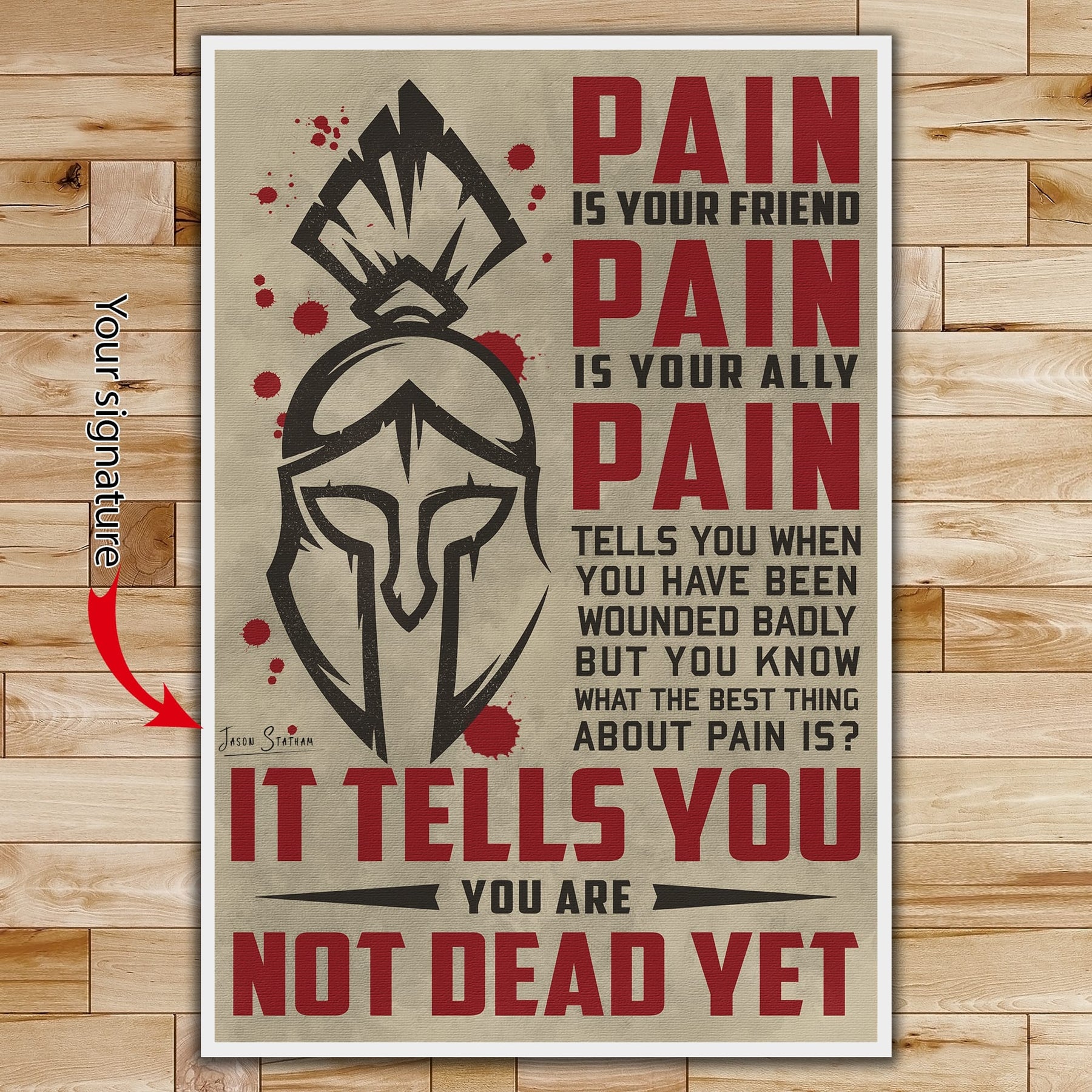 WA015 - PAIN - It Tells You - You Are Not Dead Yet - Spartan - Vertical Poster - Vertical Canvas - Warrior Poster